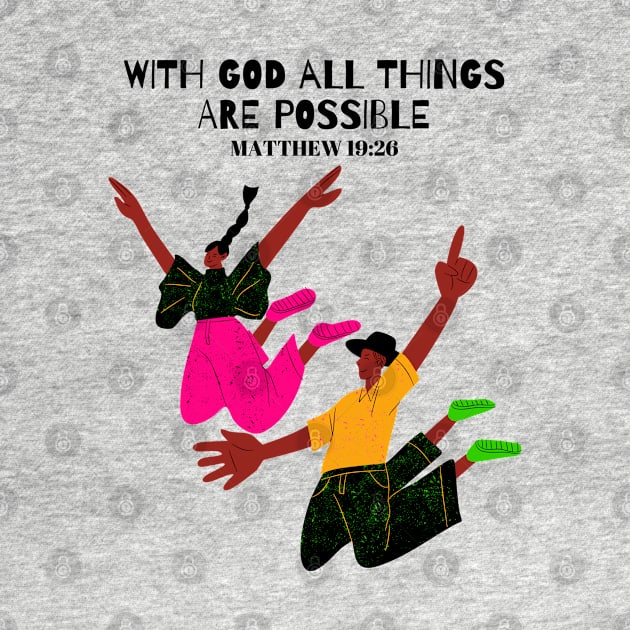 With God All Things Are Possible, Bible Verse by MyVictory